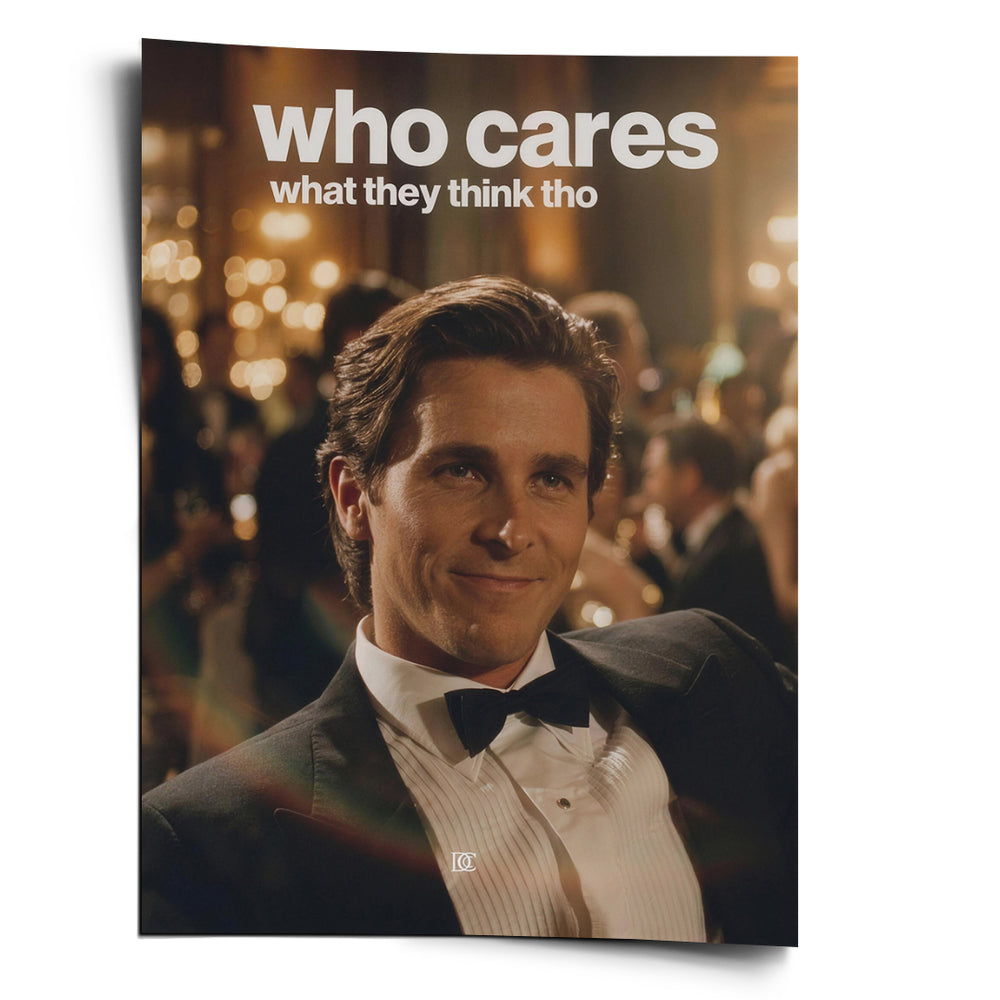 DOTCOMCANVAS Poster Who Cares What They Think