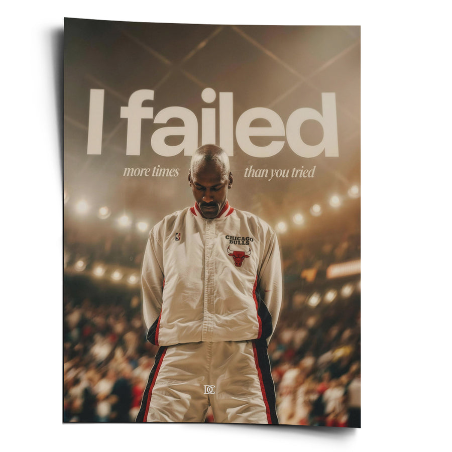 I Failed More Than You Tried - Poster – Vorderseite