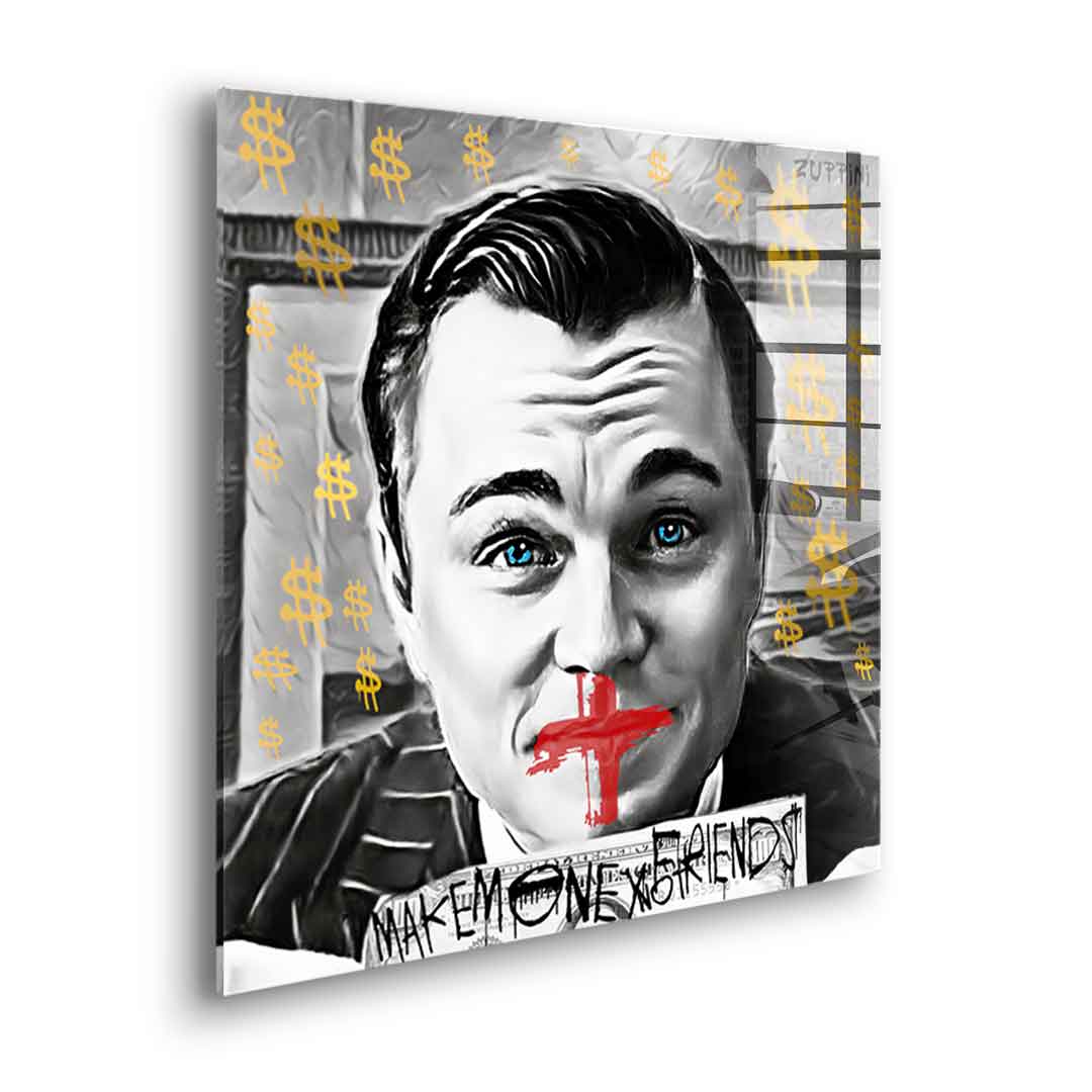 Make Money No Friends - Acrylglas