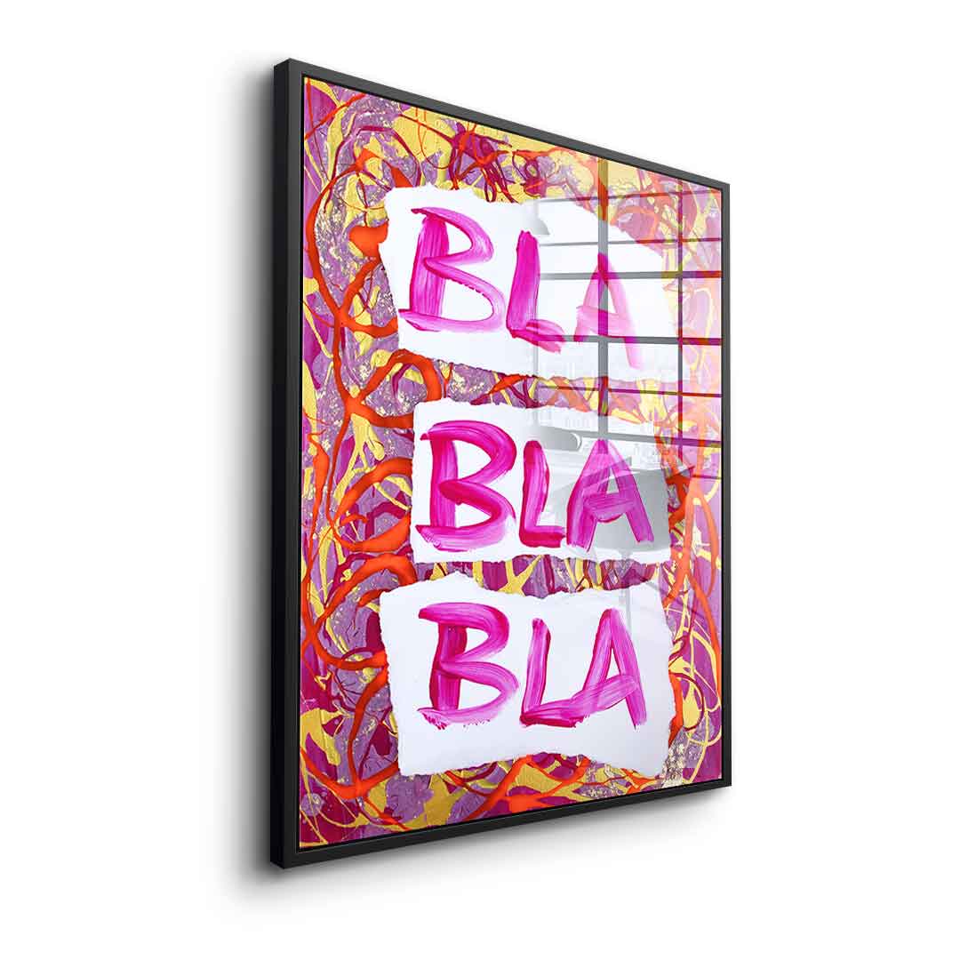 Bla Bla Bla - acrylic glass