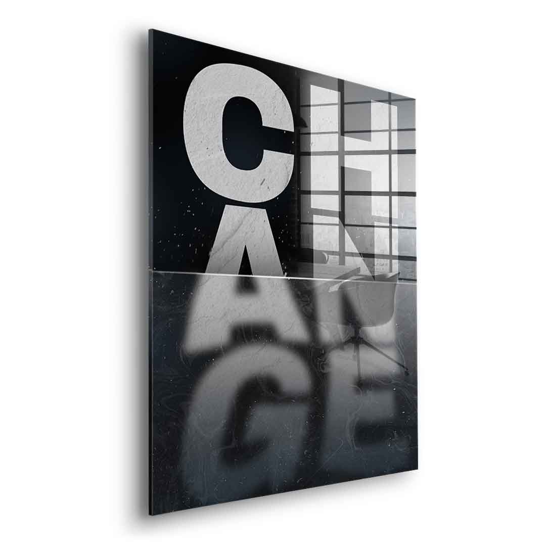 Change - Acrylglas