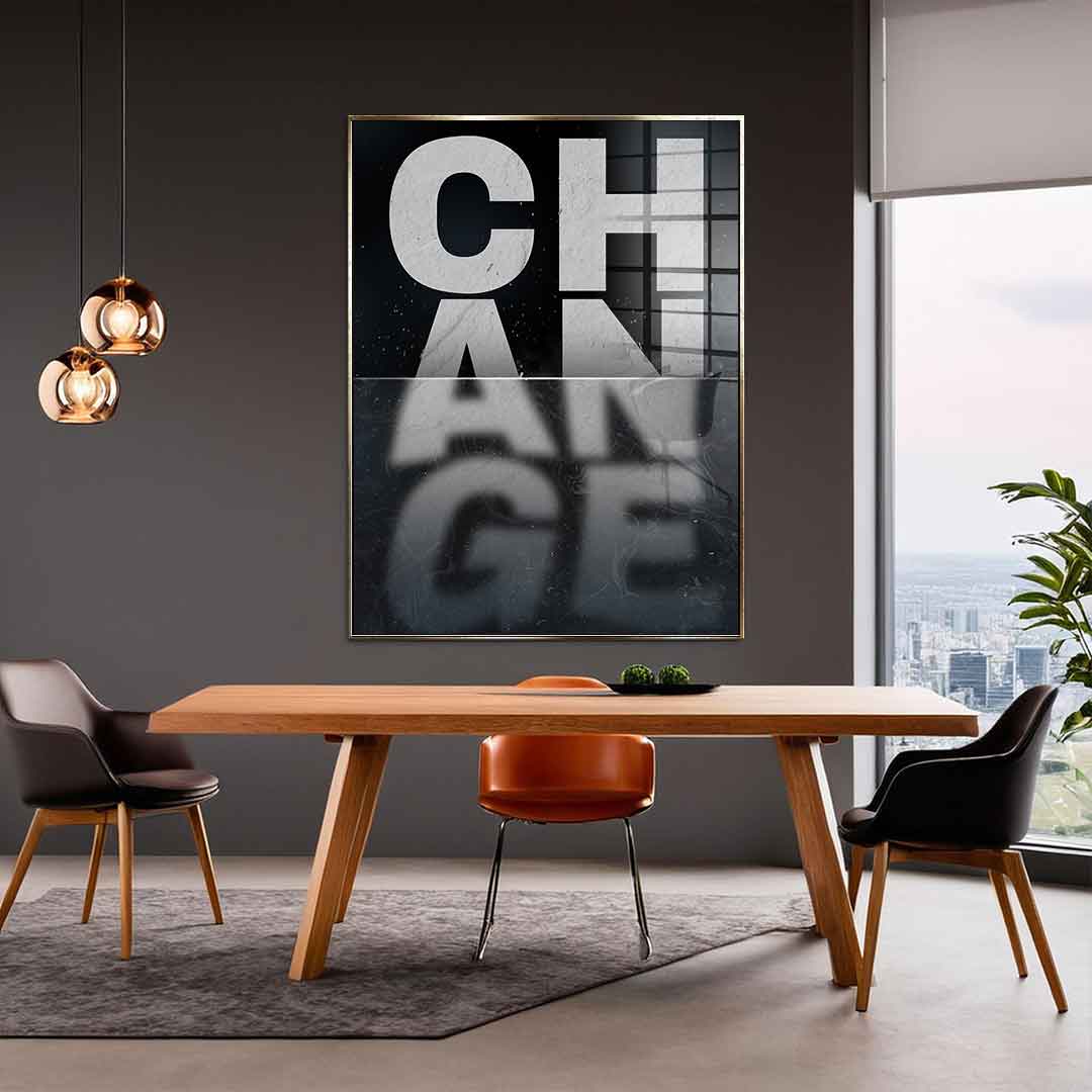Change - Acrylglas