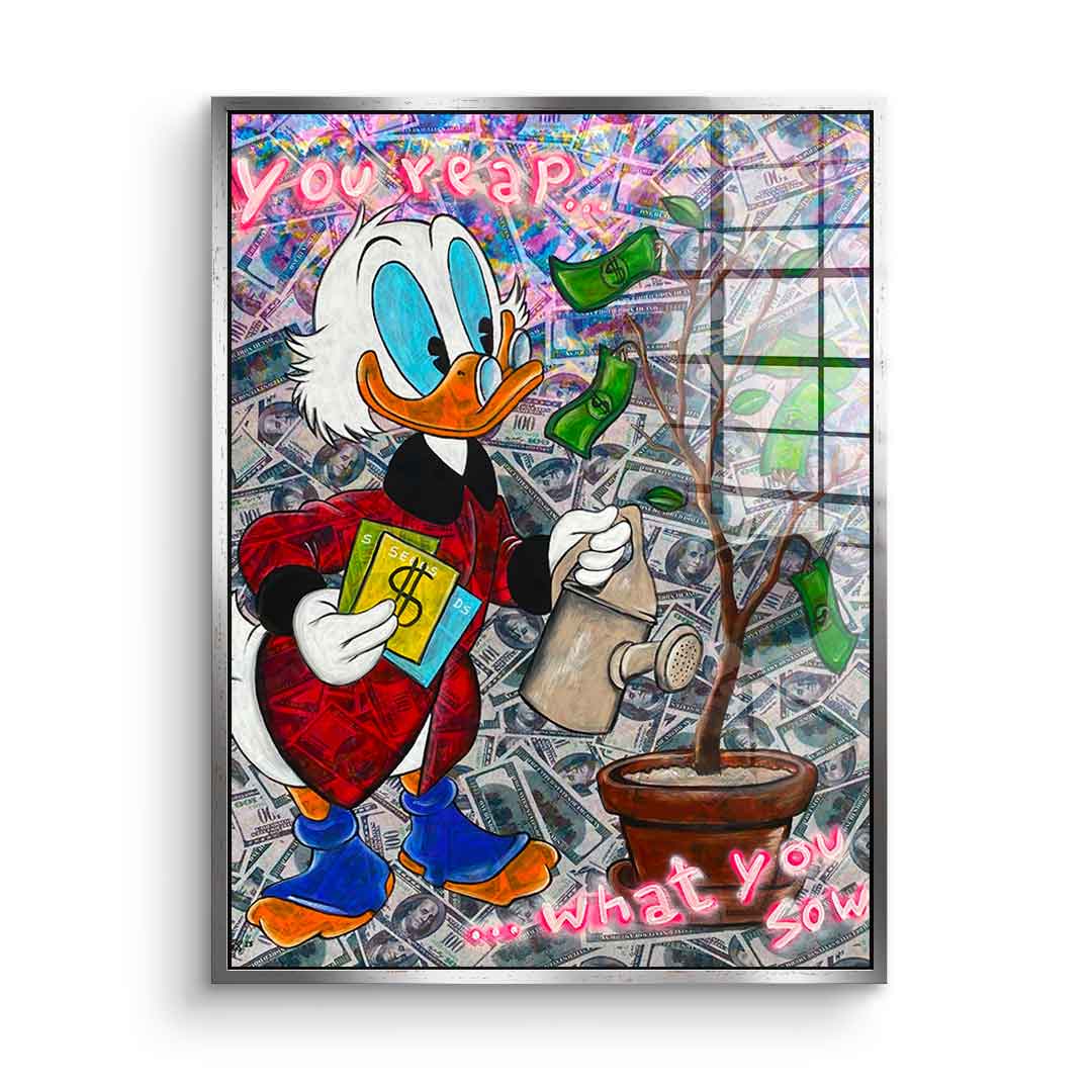 You reap what you sow - Acrylglas