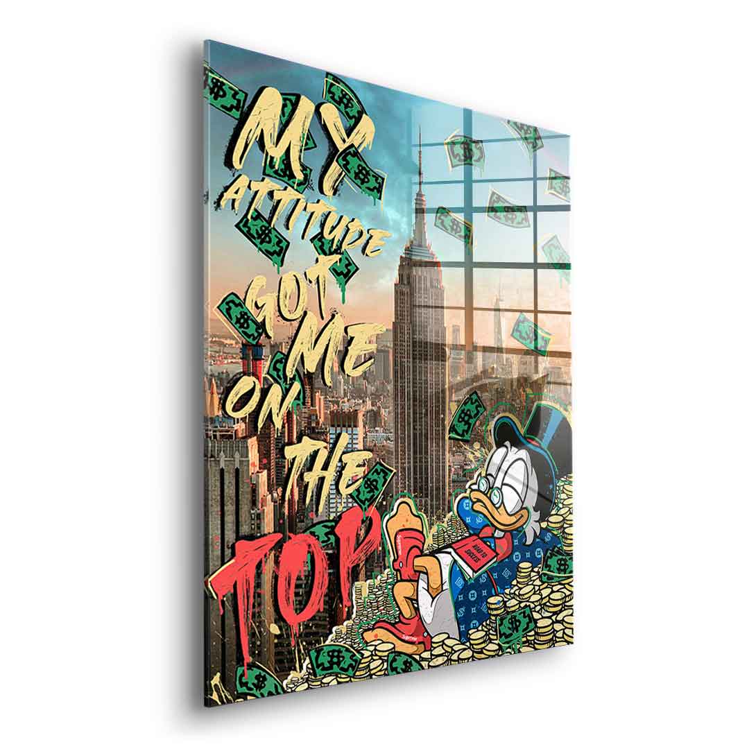 My Attitude got me to the top - acrylic glass