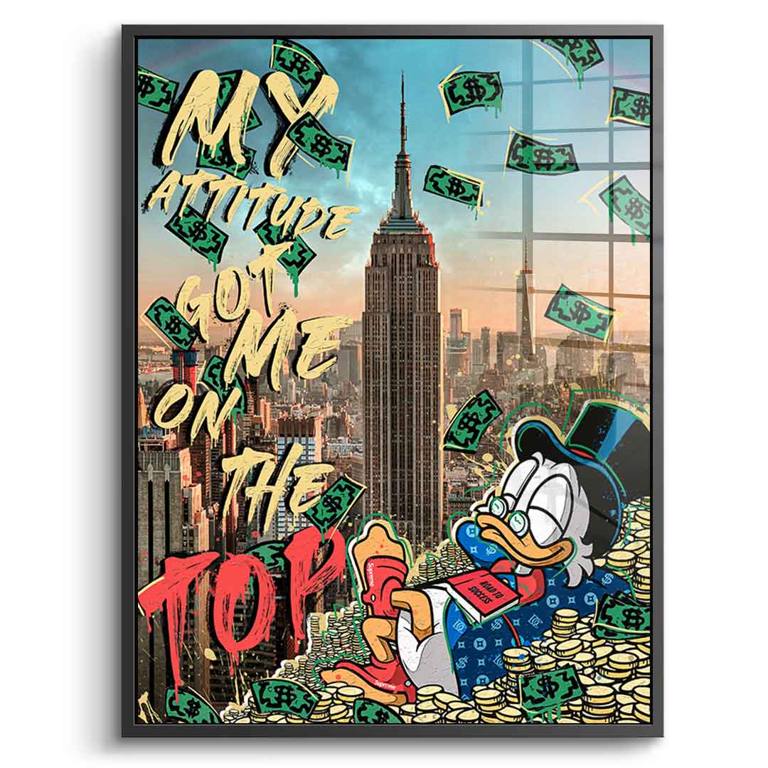 My Attitude got me to the top - acrylic glass