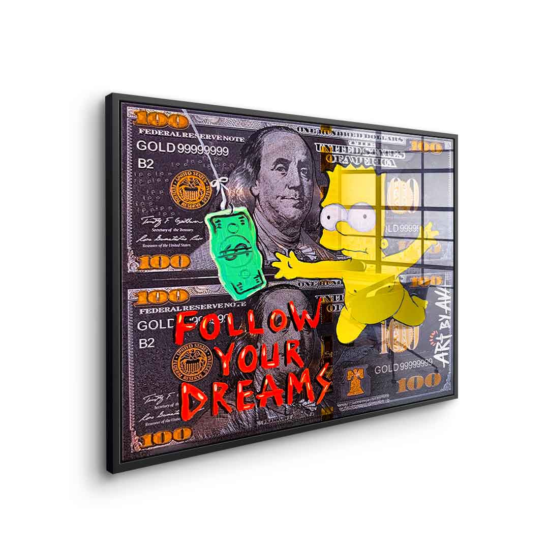 Follow your dreams - acrylic glass