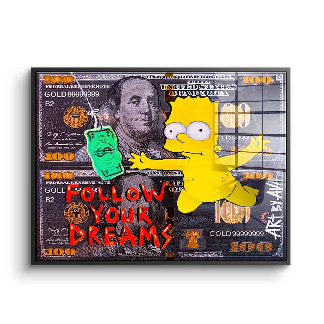 Follow your dreams - acrylic glass