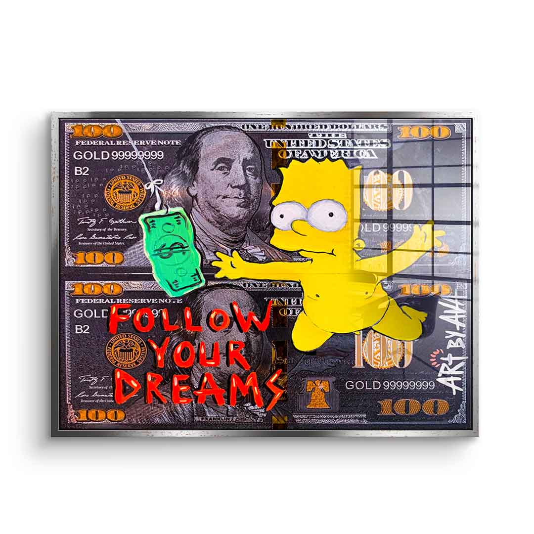 Follow your dreams - acrylic glass