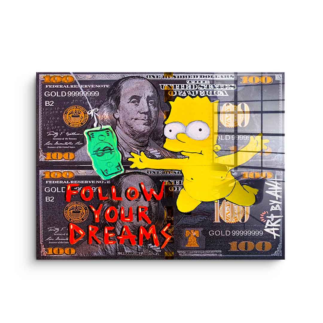 Follow your dreams - acrylic glass