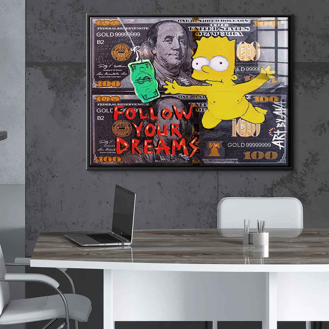 Follow your dreams - acrylic glass