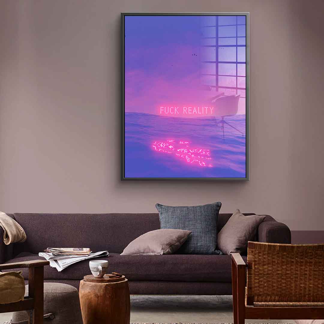 Fuck reality - acrylic glass
