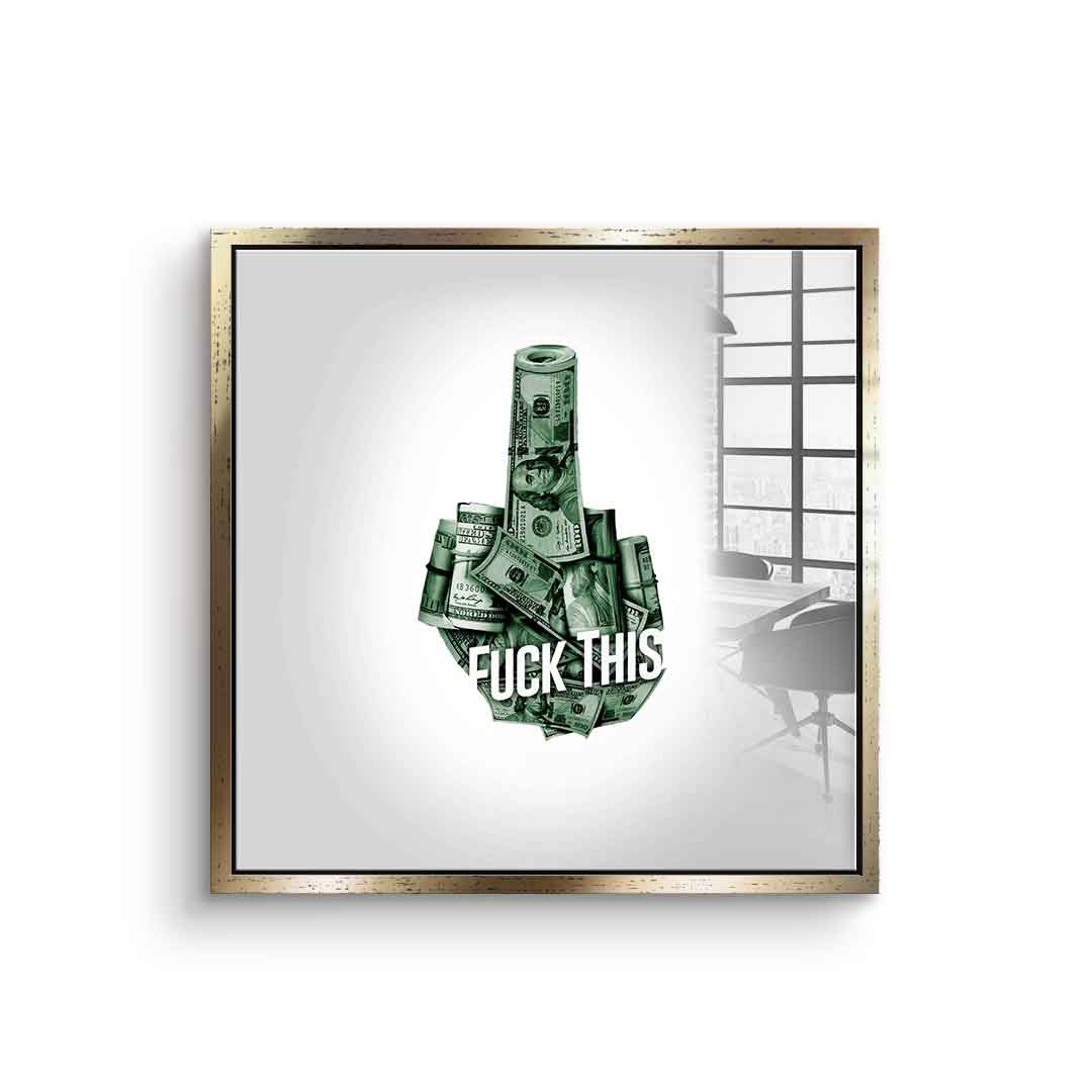 Fuck this xx - acrylic glass