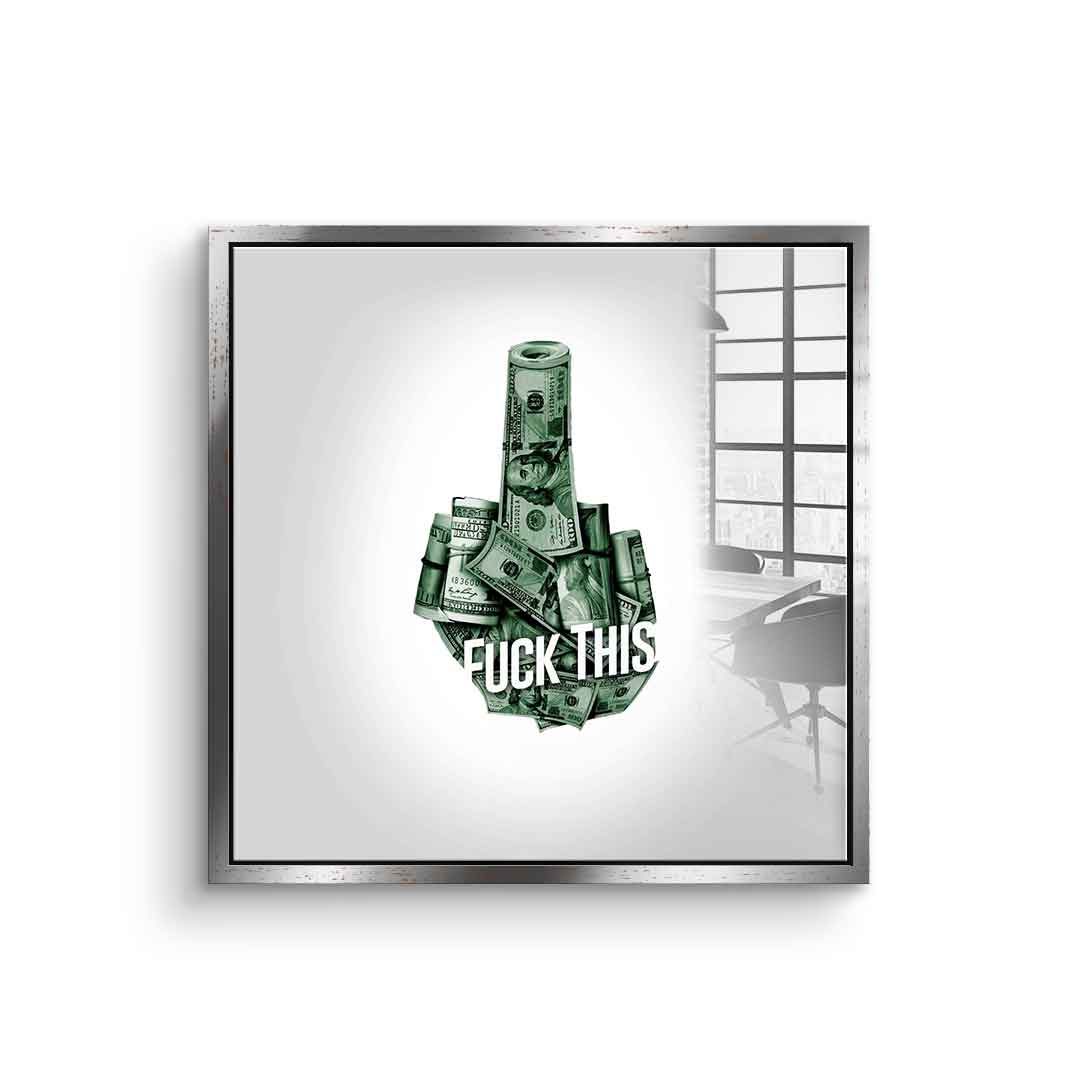 Fuck this xx - acrylic glass