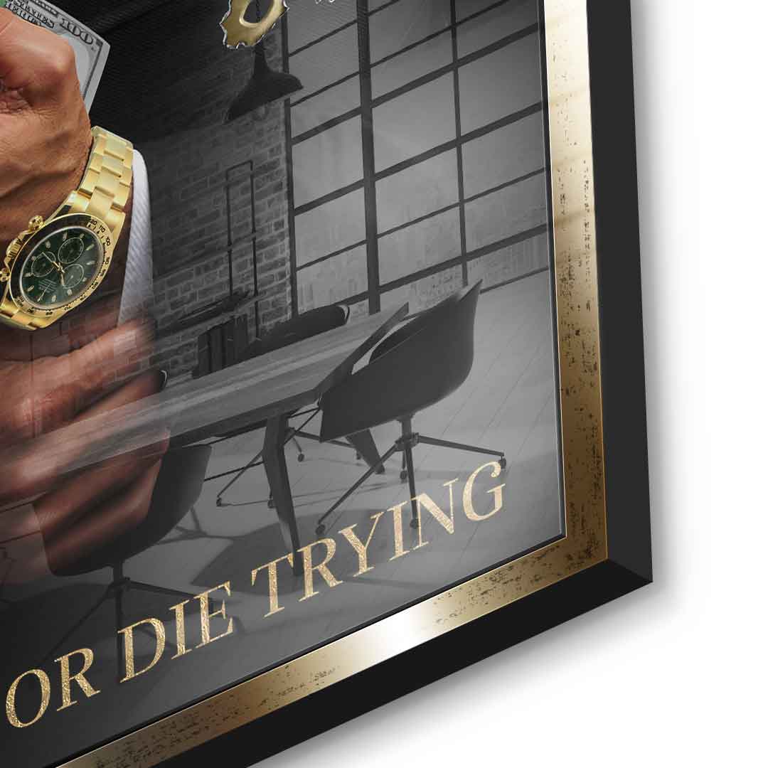 Get Rich or Die Trying #Trump - Acrylglas
