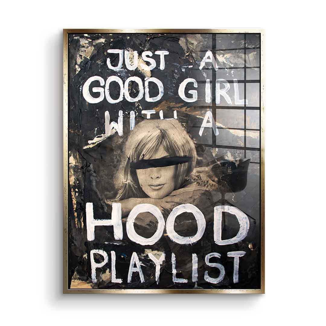 Good Girl Hood Playlist - Acrylglas