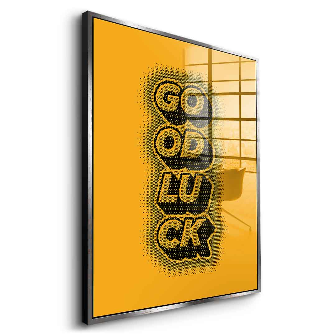 Good Luck - Acrylglas
