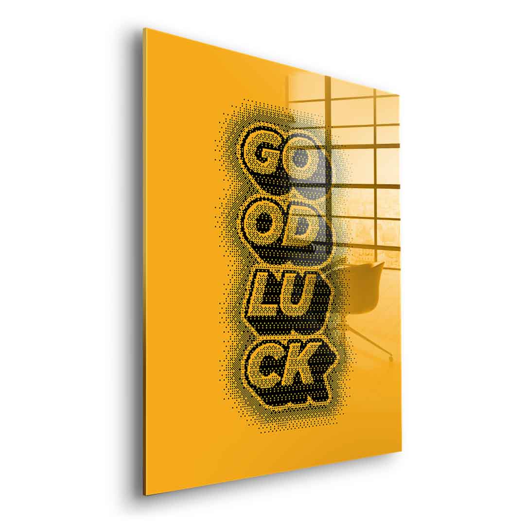 Good Luck - Acrylglas