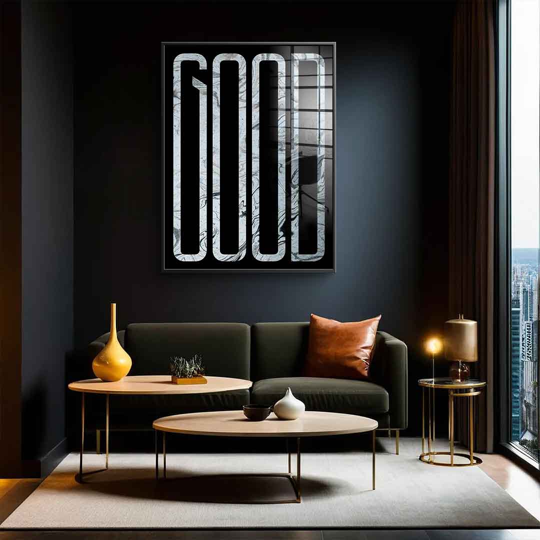 Good - acrylic glass