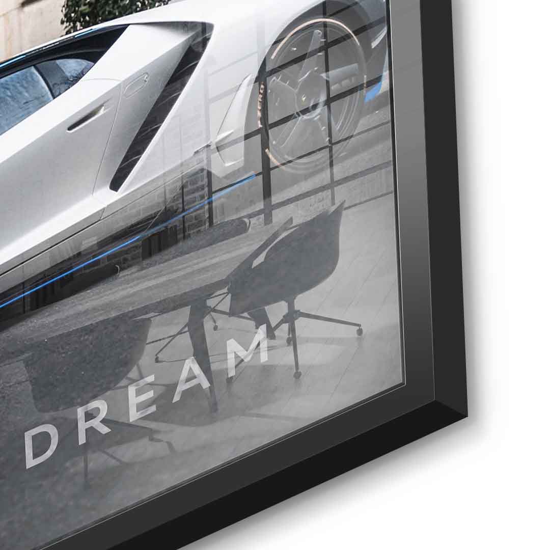 It all starts with a dream 3.0 - Acrylglas
