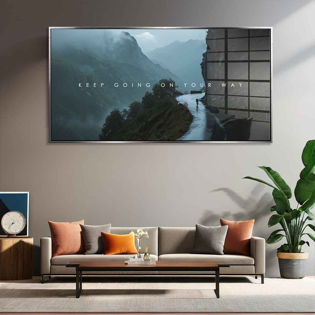 Keep Going on Your Way - Acrylglas