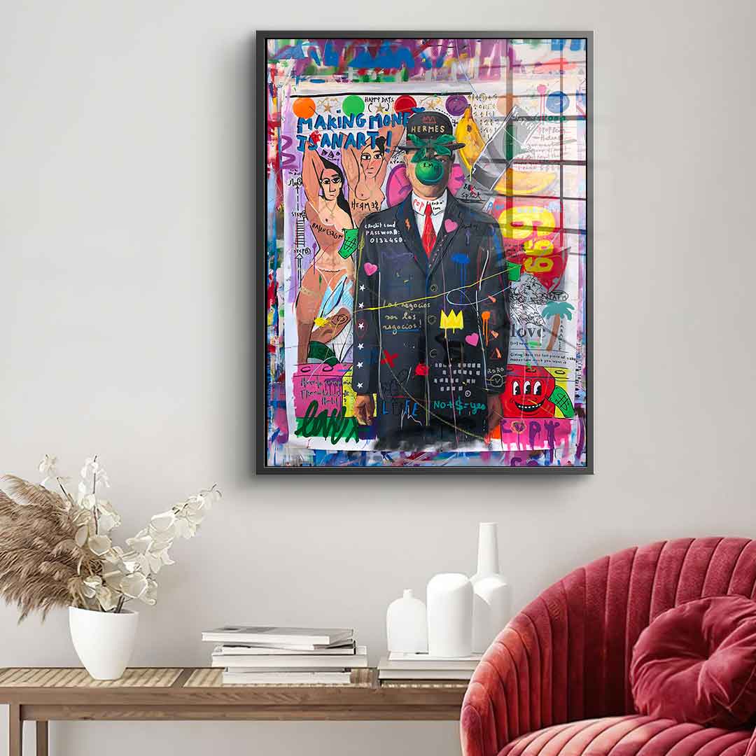 Making money is an art - Acrylglas