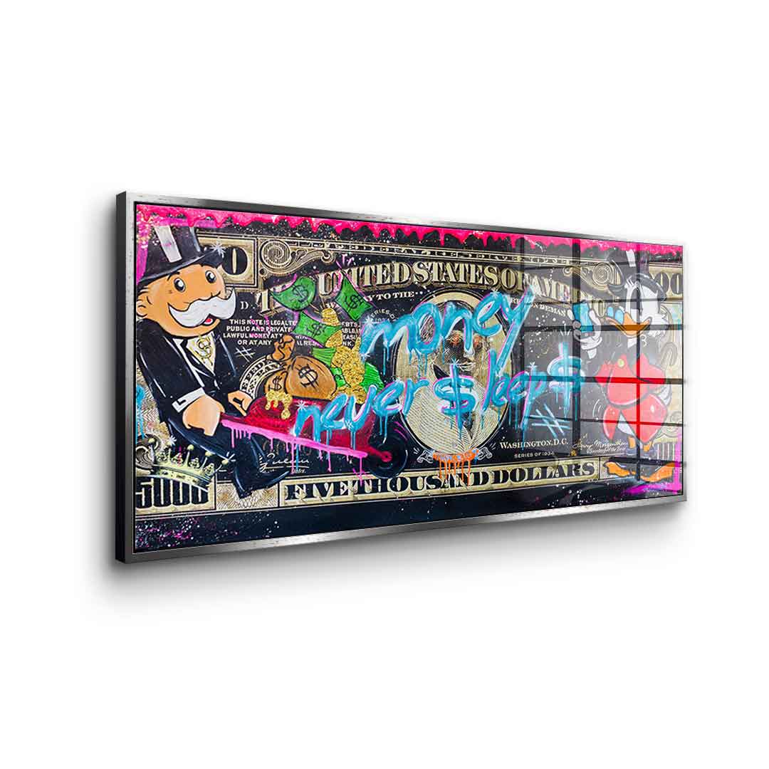 Money Never $ LEEP $ 3.0 - acrylic glass