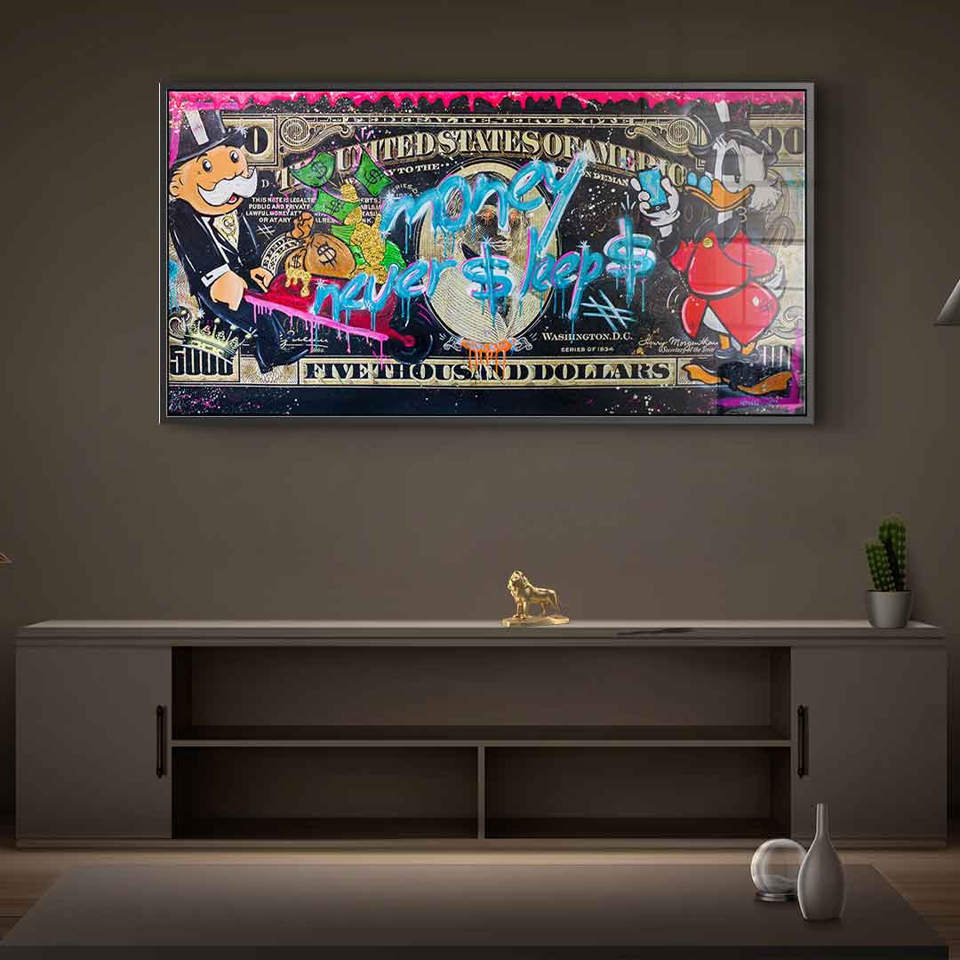 Money Never $ LEEP $ 3.0 - acrylic glass
