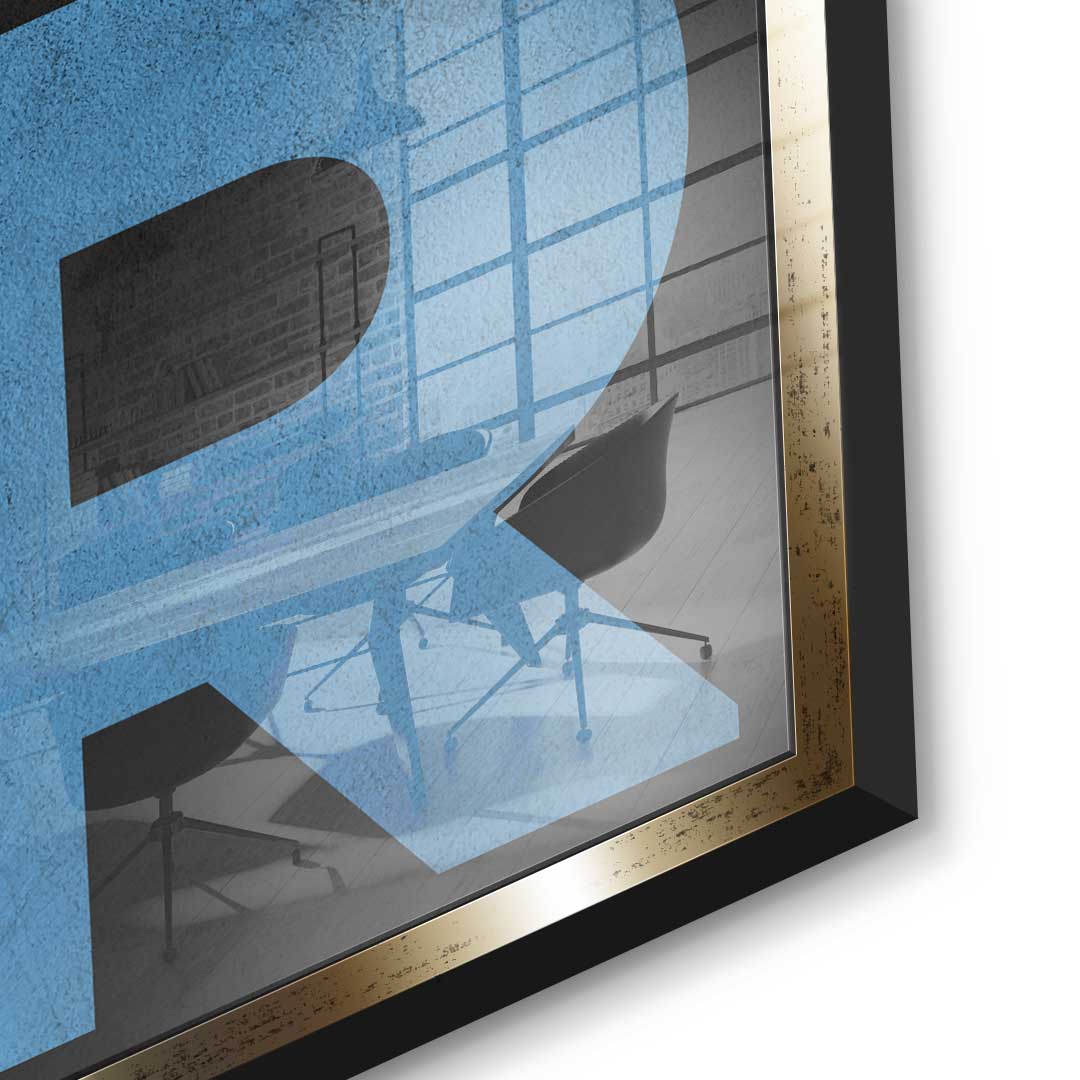 Remember why you started - Acrylglas