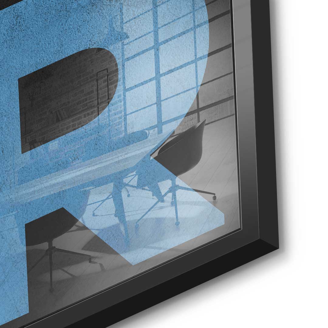 Remember why you started - Acrylglas