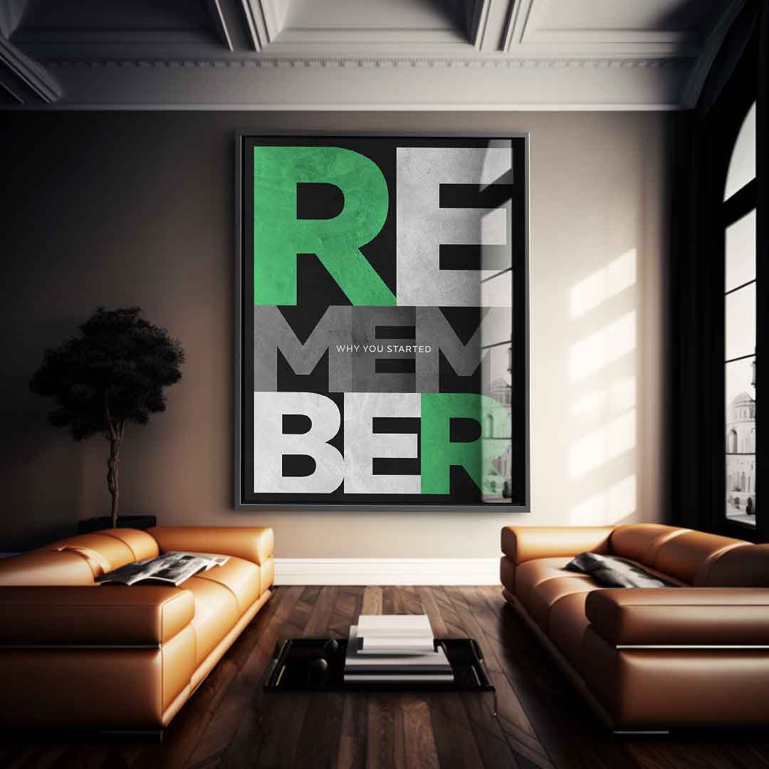 Remember why you started - Acrylglas