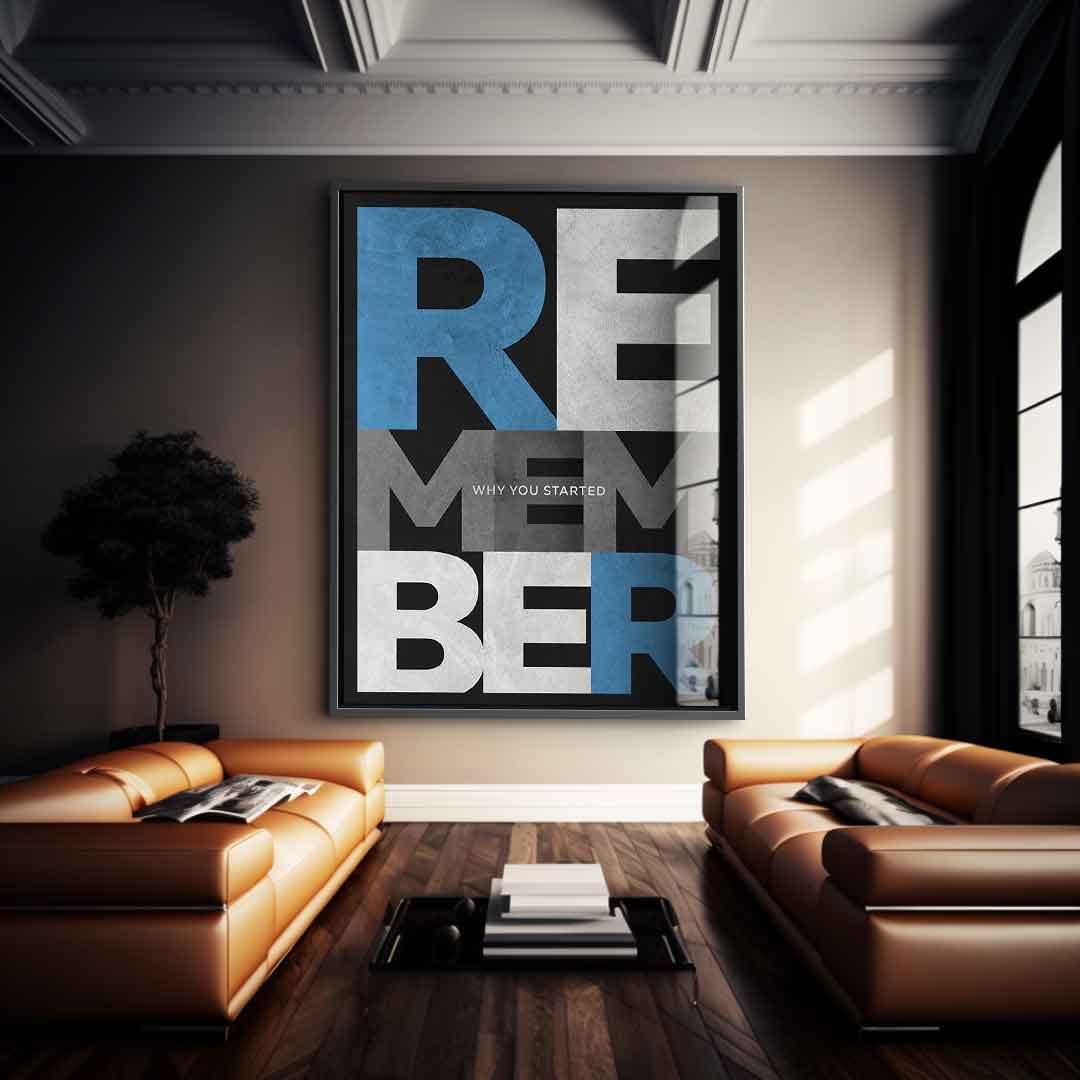 Remember why you started - Acrylglas