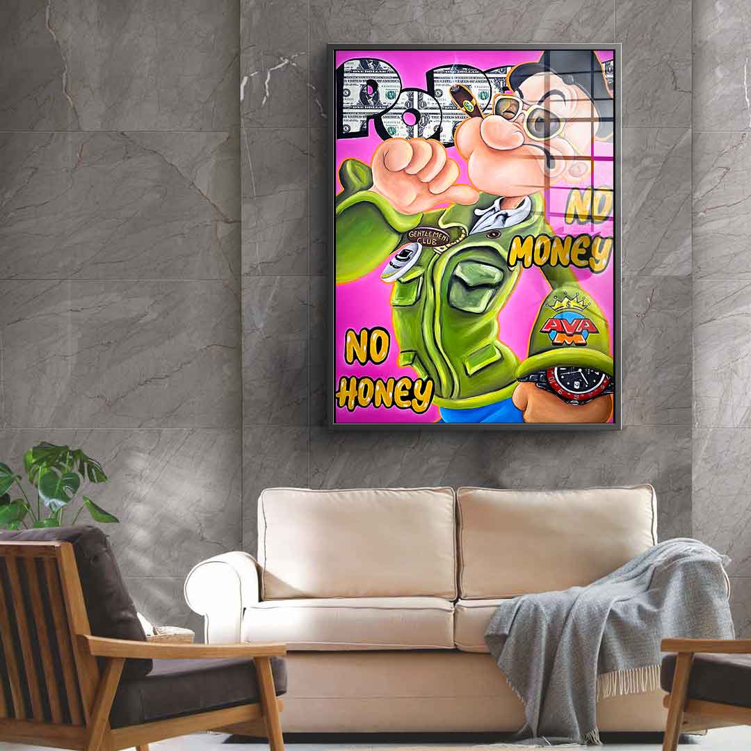 No money no honey - acrylic glass