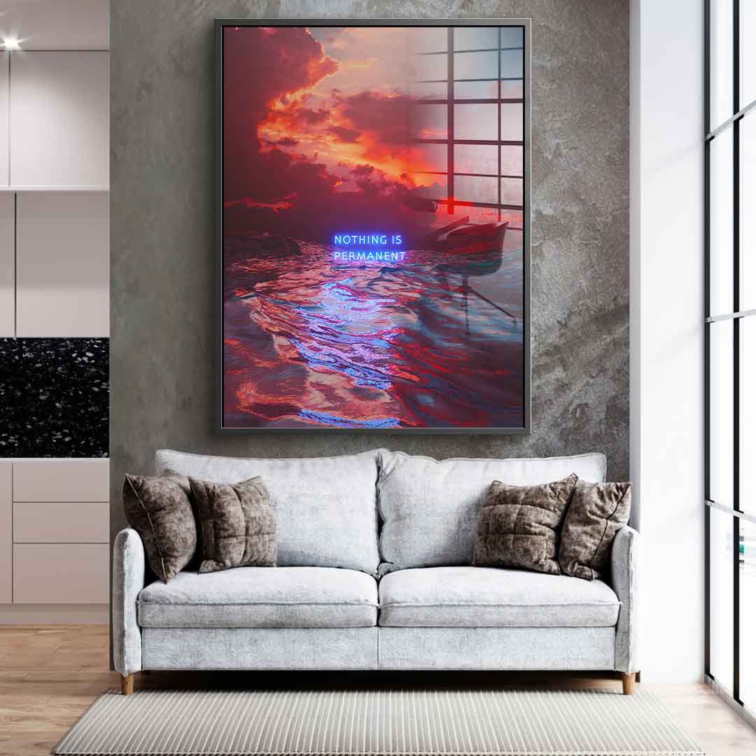 Nothing is permanent - acrylic glass