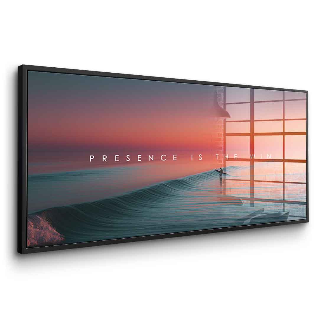 Presence is the Win - Acrylglas