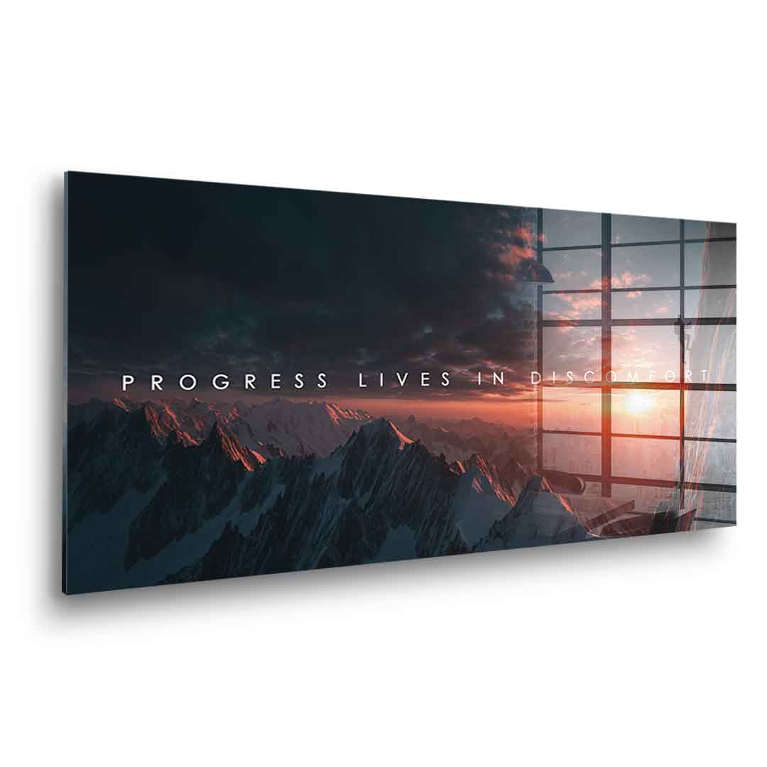 Progress Lives in Discomfort - Acrylglas