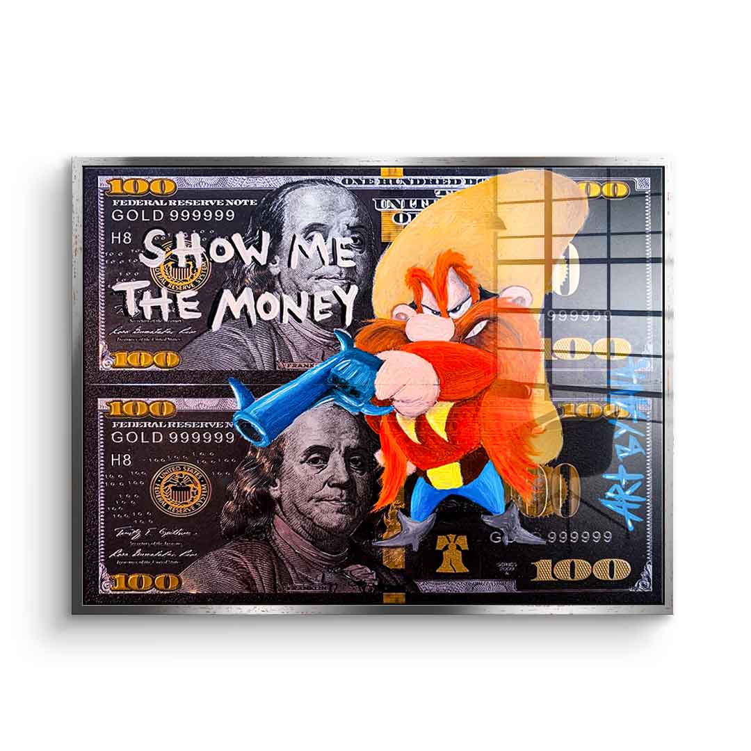 Show the money - acrylic glass