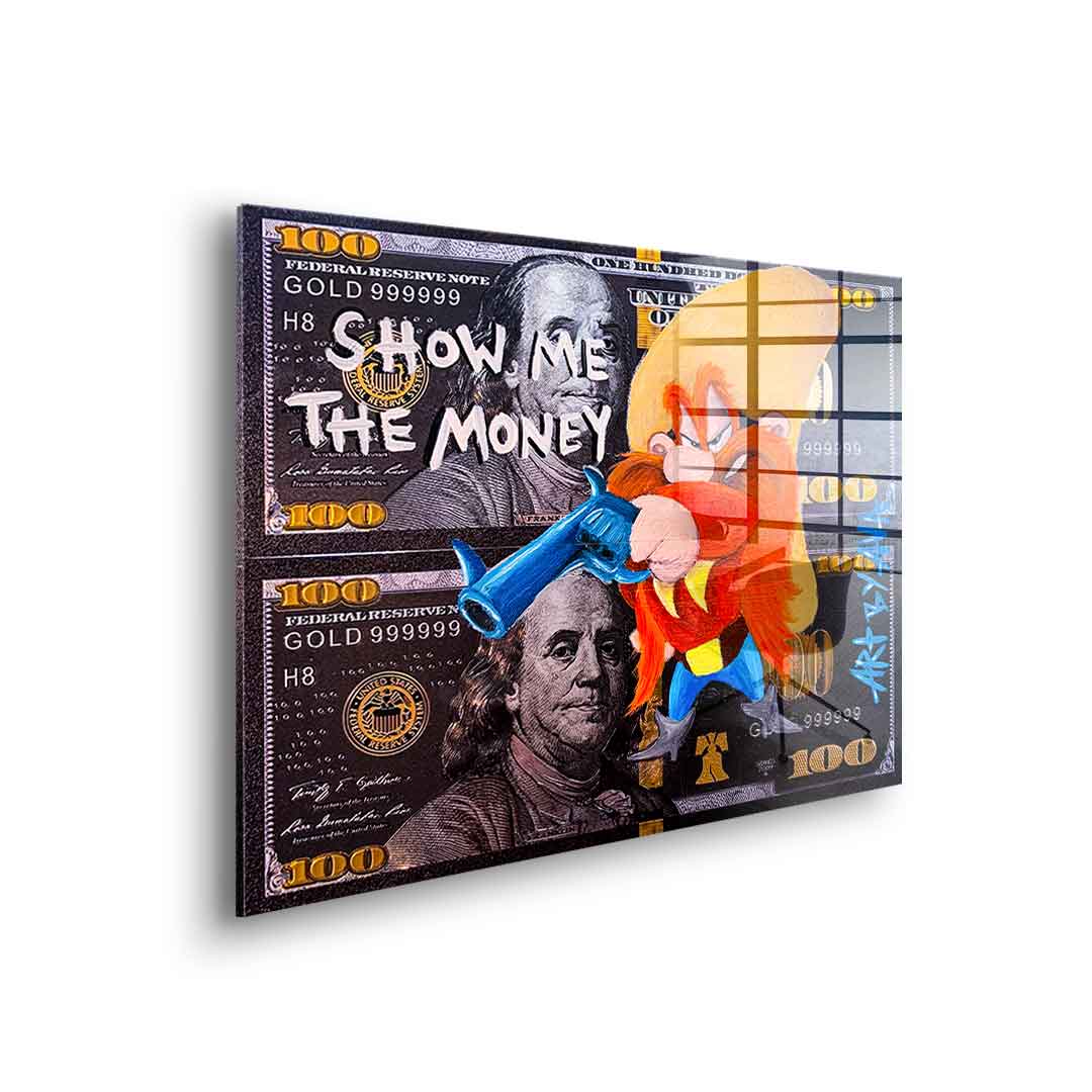 Show the money - acrylic glass