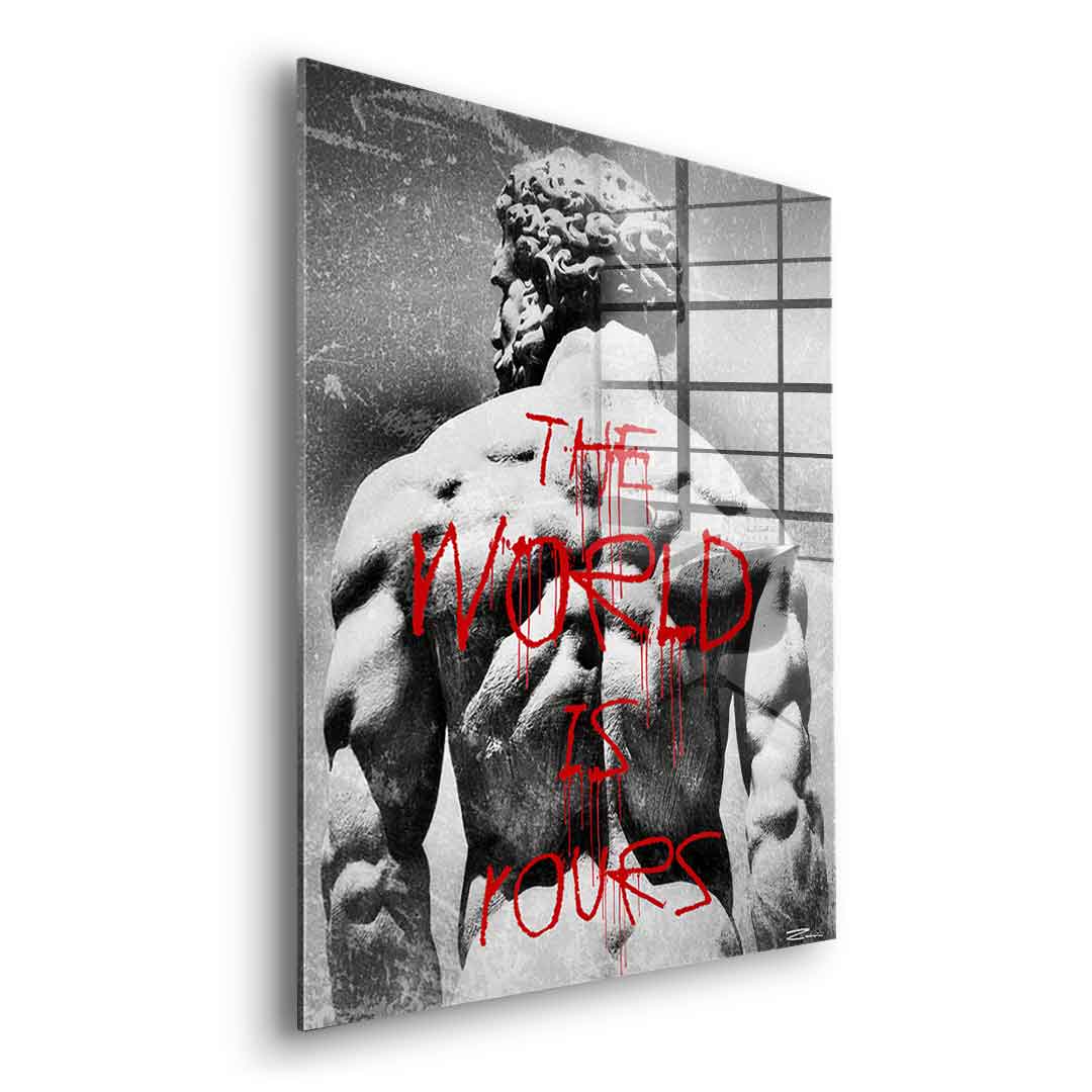 The World is Rours - Acrylglas