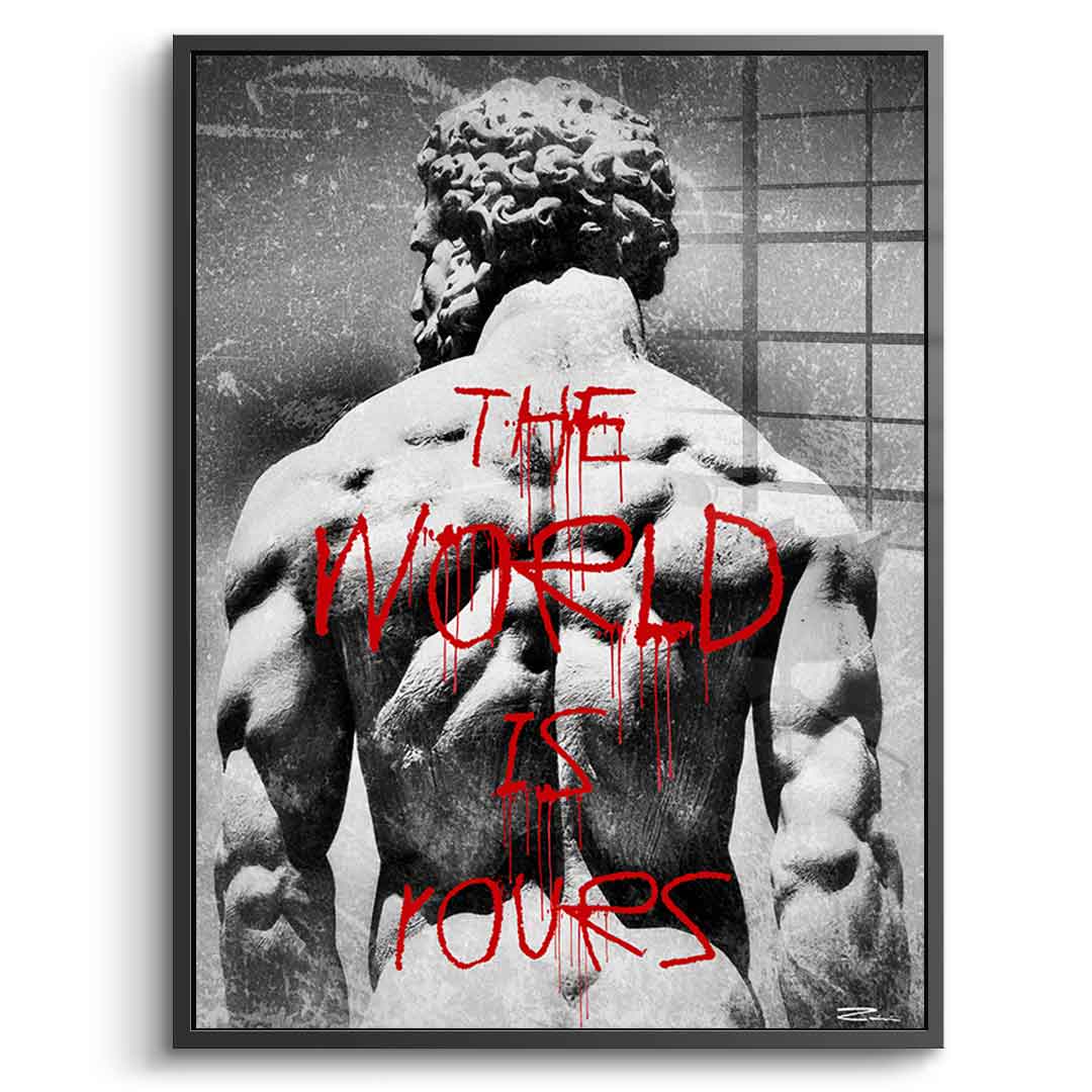 The World is Rours - Acrylglas
