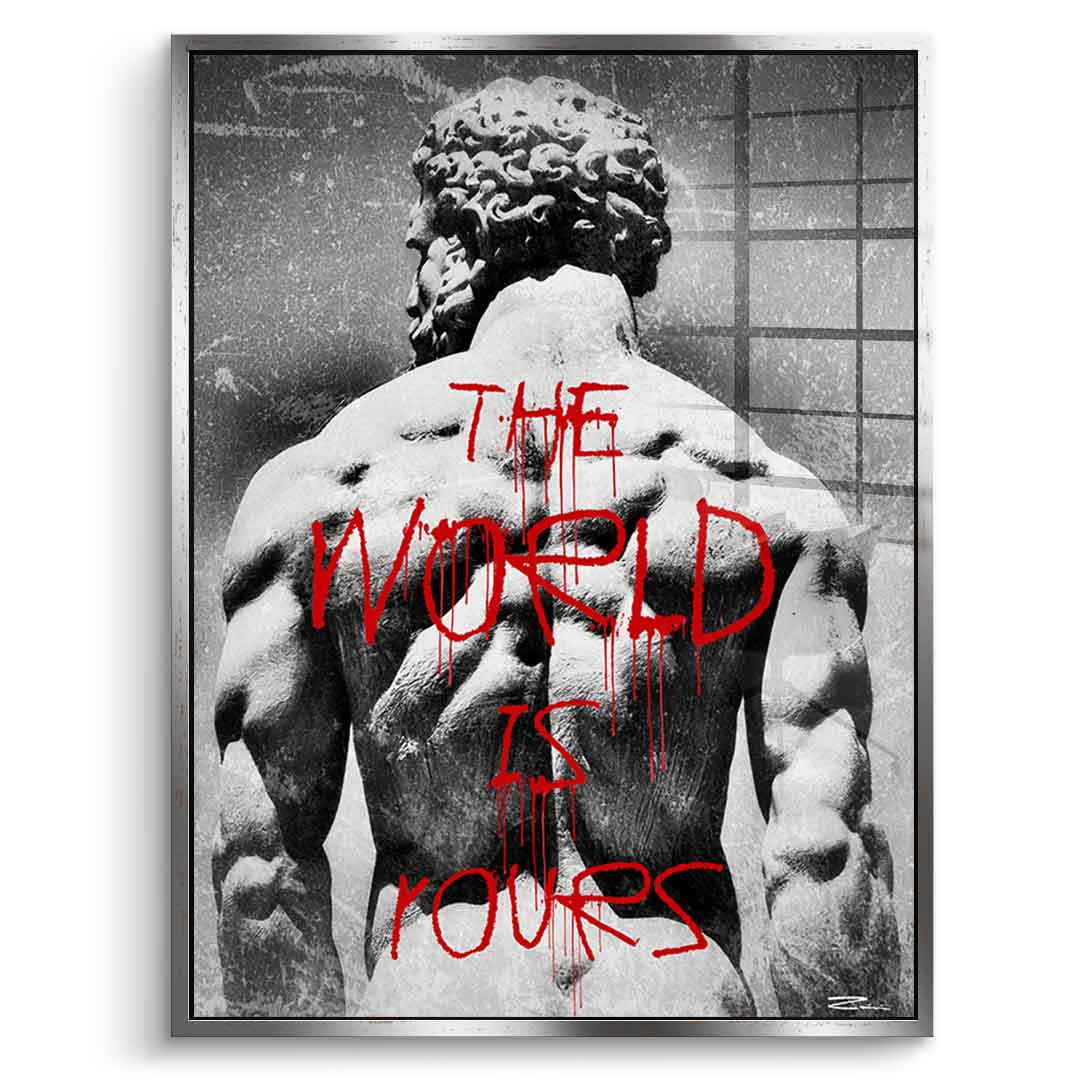 The World is Rours - Acrylglas