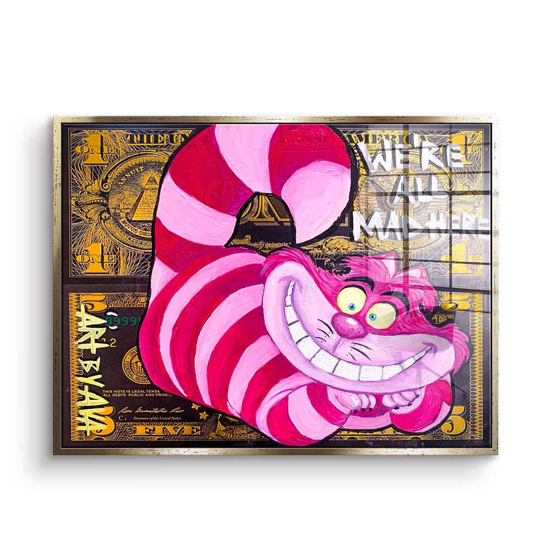 We´re All Mad Here - Acrylglas