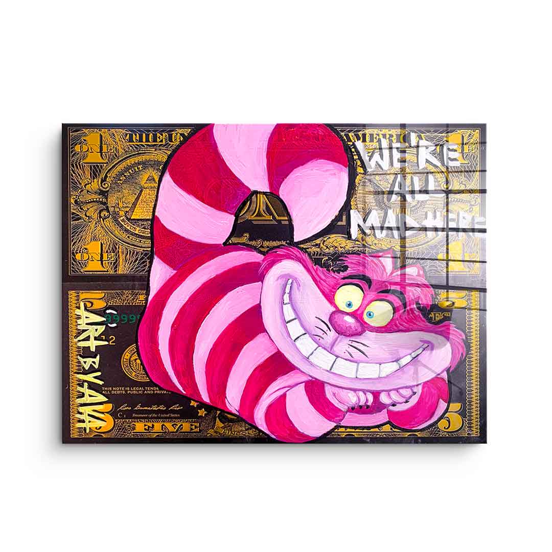 We´re All Mad Here - Acrylglas