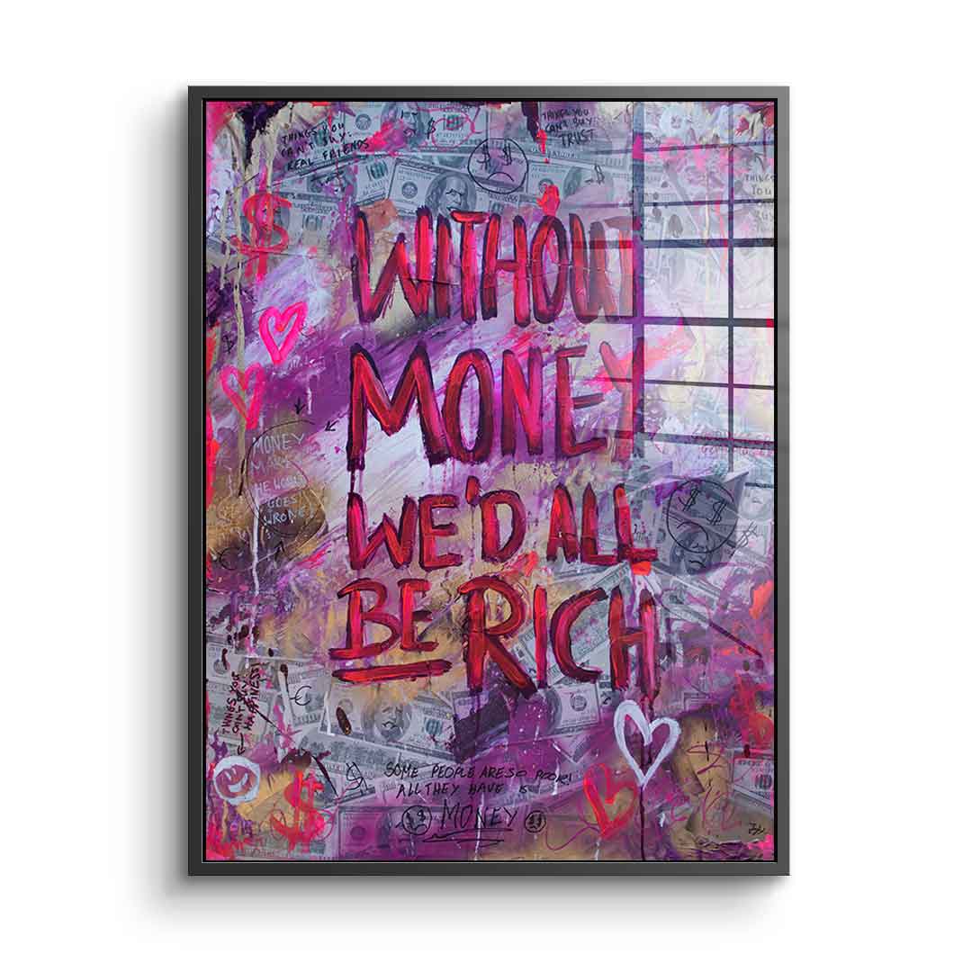 Without Money - Acrylglas
