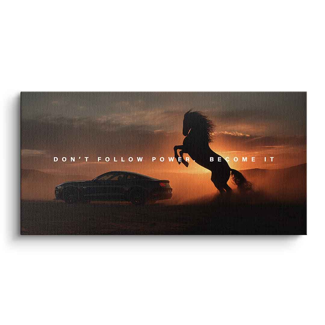 Become Power ( Ford Mustang )
