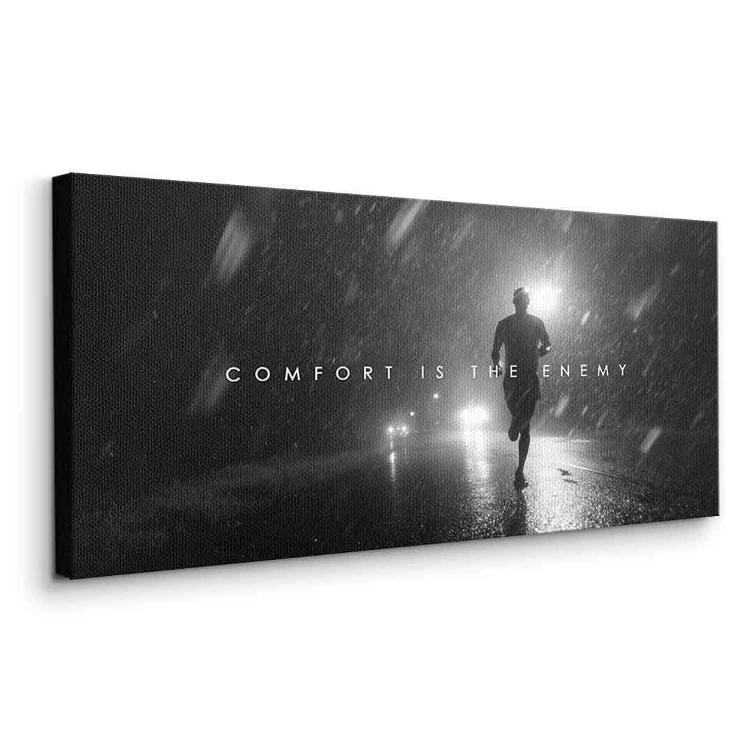 Comfort is the Enemy