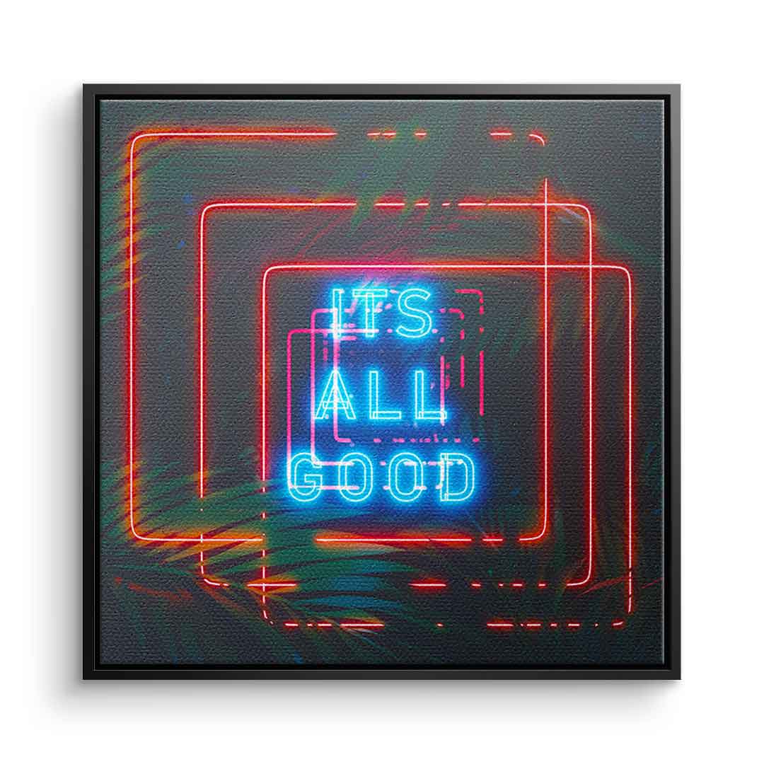 Its all good