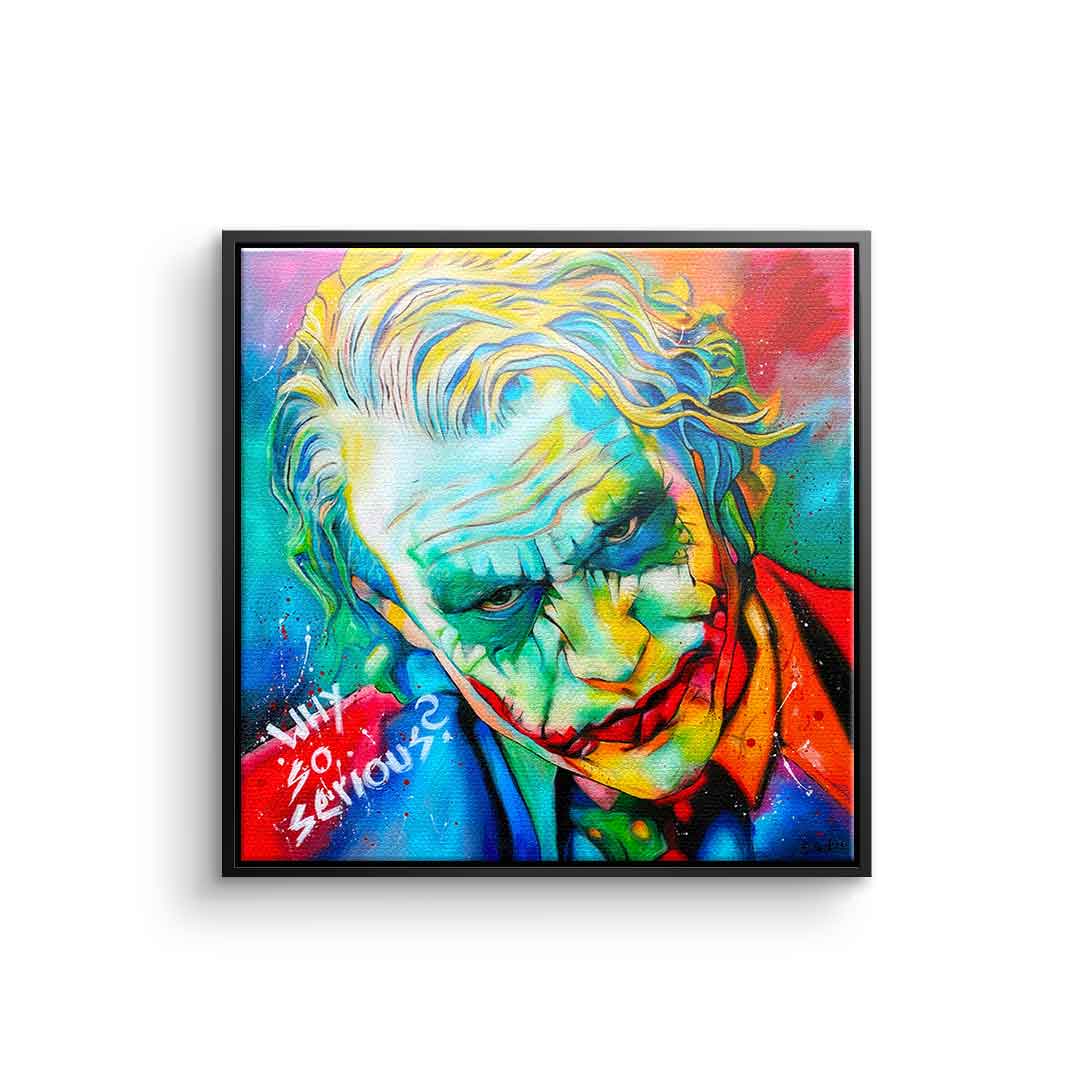 Why so serious