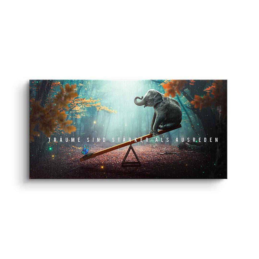 Dreams are stronger than excuses. – front