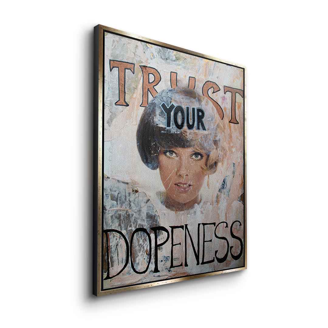 Trust your dopenness