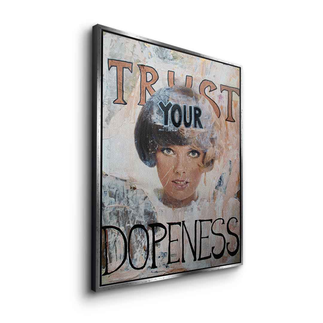 Trust your dopenness